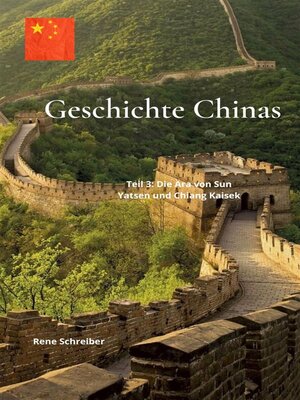 cover image of Geschichte Chinas  Teil  3--Die Ära von Sun Yatsen und Chiang Kaisek